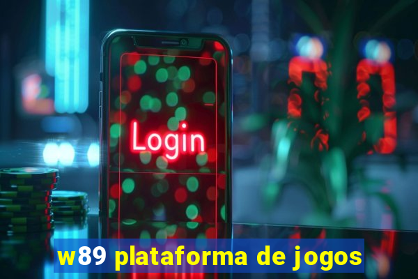 w89 plataforma de jogos